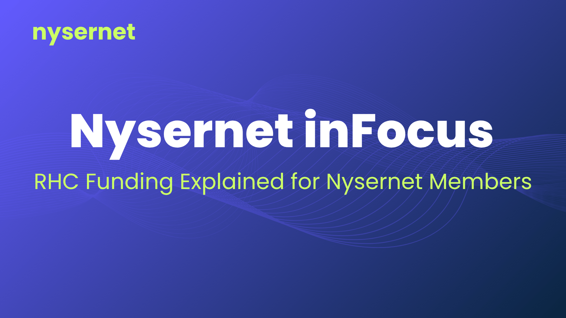 Nysernet inFocuse: RHC Funding Explained for Nysernet Members